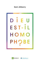 DIEU EST-IL HOMOPHOBE ? - ALBERRY SAM - BLF Europe