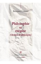 PHILOSOPHIE ET EXEGESE RAYON AUTOUR DE LA BIBLE - GRASSET BERNARD - Les éditions Ovadia