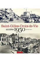 SAINT-GILLES-CROIX-DE-VIE / ANNEES 1950 - WIART MARLENE - GESTE
