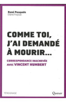COMME TOI, J-AI DEMANDE A MOURIR... - RENE PASQUALE - Quasar