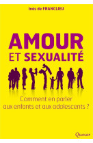 AMOUR ET SEXUALITE - INES DE FRANCLIEU - Quasar