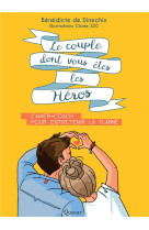 COUPLE DONT VOUS ETES LES HEROS - DE DINECHIN BENEDIC - QUASAR