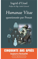 HUMANAE VITAE QUESTIONNEE PAR PROUST - INGRID D-USSEL - VIA ROMANA