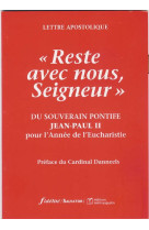 RESTE AVEC NOUS SEIGNEUR - JEAN PAUL II - SALVATOR