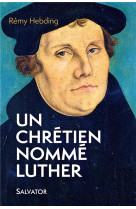 CHRETIEN NOMME LUTHER - REMY HEBDING - Salvator