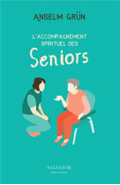 ACCOMPAGNEMENT SPIRITUEL DES SENIORS (L-) - ANSELM GRUN - SALVATOR