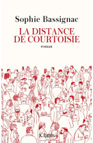 DISTANCE DE COURTOISIE - BASSIGNAC SOPHIE - CERF