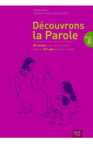 DECOUVRONS LA PAROLE - ANNEE B - BESIDA YOLANDE - TARDY