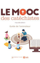 MOOC DES CATECHISTES / GUIDE ANIMATEUR - XXX - TARDY