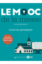 MOOC DE LA MESSE / LIVRET DU PARTICIPANT / NE - MOOC de la messe - MAME