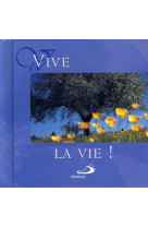 VIVE LA VIE ! -  Collectif - MEDIASPAUL