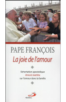 EXHORTATION POST SYNODALE SUR LA FAMILLE AUJOURD-HUI - PAPE FRANCOIS - Médiaspaul