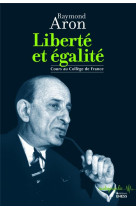 LIBERTE ET EGALITE - ARON RAYMOND - Ecole des hautes études en sciences sociales