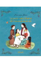 PETIT CATECHISME DE MA COMMUNION - DE MENTHIERE G. - Mame