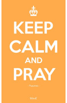 KEEP CALM AND PRAY - XXX - Mame