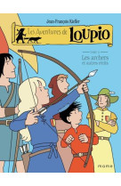 LOUPIO T11 ARCHERS ET AUTRES RECITS - KIEFFER JEAN-FRANCOI - MAME