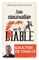 PETITE CONVERSATION SUR LE DIABLE - Gaultier De Chaillé - MAME