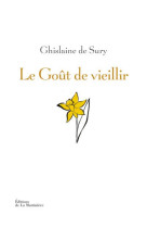 GOUT DE VIEILLIR (LE) - SURY GHISLAINE DE - La Martinière