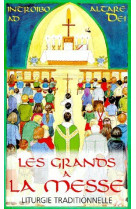 GRANDS A LA MESSE - RITE DE SAINT PIE V - COLLECTIF - TEQUI