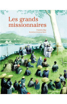 GRANDS MISSIONNAIRES BD - BAY FRANCINE - TEQUI