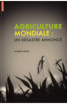 AGRICULTURE MONDIALE CE - NEVEU ANDRE - AUTREMENT