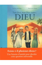 TON DIEU, MON DIEU, NOTRE... DIEU - XXX - BAYARD JEUNESSE