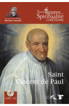 SAINT VINCENT DE PAUL - GUILLAUME M-J. - PRESSES RENAISS