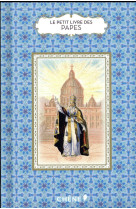 PETIT LIVRE DES PAPES - MARTIN PIERRE - LE CHENE