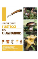 PETIT TRAITE RUSTICA CHAMPIGNON - POLESE JEAN-MARIE - Rustica