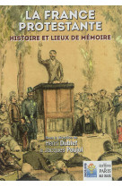 FRANCE PROTESTANTE - DUBIEF HENRI - Ed. de Paris-Max Chaleil