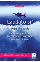 LAUDATO SI- / LETTRE SUR L-ECOLOGIE - PAPE FRANCOIS - Ed. de la Loupe