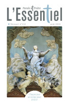 PAROLE ET PRIERE NO 112 / L-ESSENTIEL / AOUT 2022 - - ARTEGE PRESSE
