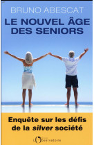 NOUVEL AGE DES SENIORS - ABESCAT BRUNO - L'OBSERVATOIRE