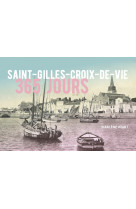 365 JOURS - SAINT-GILLE-CROIX-DE-VIE - Marlène Wiart - GESTE