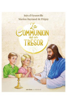 LA COMMUNION EST UN TRESOR - OYSONVILLE, INES D'  - SENEVE