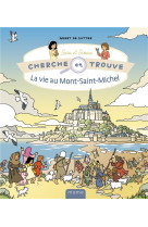 CHERCHE ET TROUVE SARA ET SIMON  LA VIE AU MONT SAINT-MICHEL - DE SUTTER GEERT - MAME