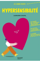 HYPERSENSIBILITE : 50 PAGES DE CONSEILS PRATIQUES, 20 OUTILS A AFFICHER, 16 PAGES DETACHABLES - XXX - MANGO