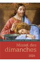 LE MISSEL POUR CHAQUE DIMANCHE (EDITION 2024) - XXX - MAME