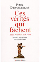 CES VERITES QUI FACHENT - DESCOUVEMONT - PAROLE SILENCE