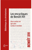 ENCYCLIQUES DE BENOIT XVI (LES)- DEUS CARITAS EST - SPE SALVI - CARITAS IN VERITATE - BENOIT XVI - EPHATA