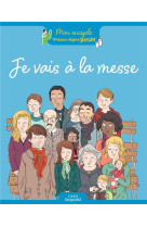JE VAIS A LA MESSE - DU BOUETIEZ/PERRET - CRER