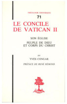 CONCILE VATICAN II SON EGLISE, PEUPLE DIEU ET CORPS DU CHRIST - Yves Congar - BEAUCHESNE