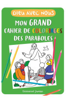 MON GRAND CAHIER DE COLORIAGES DES PARABOLES - EDITION ILLUSTREE - ZINK LAETITIA - NC