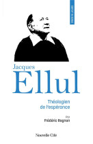 PRIER 15 JOURS AVEC JACQUES ELLUL - THEOLOGIEN DE L-ESPERANCE - ROGNON FREDERIC - NOUVELLE CITE