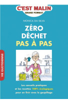 ZERO DECHET PAS A PAS - DA SILVA MONICA - QUOTIDIEN MALIN