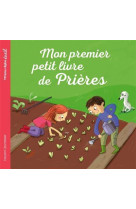 MON PREMIER PETIT LIVRE DE PRIERES - XXX - CRER