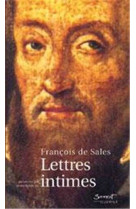 FRANCOIS DE SALES - LETTRES INTIMES - François de Sales - JUBILE