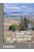 FIGURES DE BETHLEEM - GABRIEL MIRÓ - LESSIUS