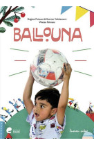BALLOUNA - Puissant Brigitte / Valckenaers Katrien - LUMEN VITAE