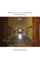 POUR L-AMOUR DE DIEU - Bruno Jary - TRA MONASTIQUES